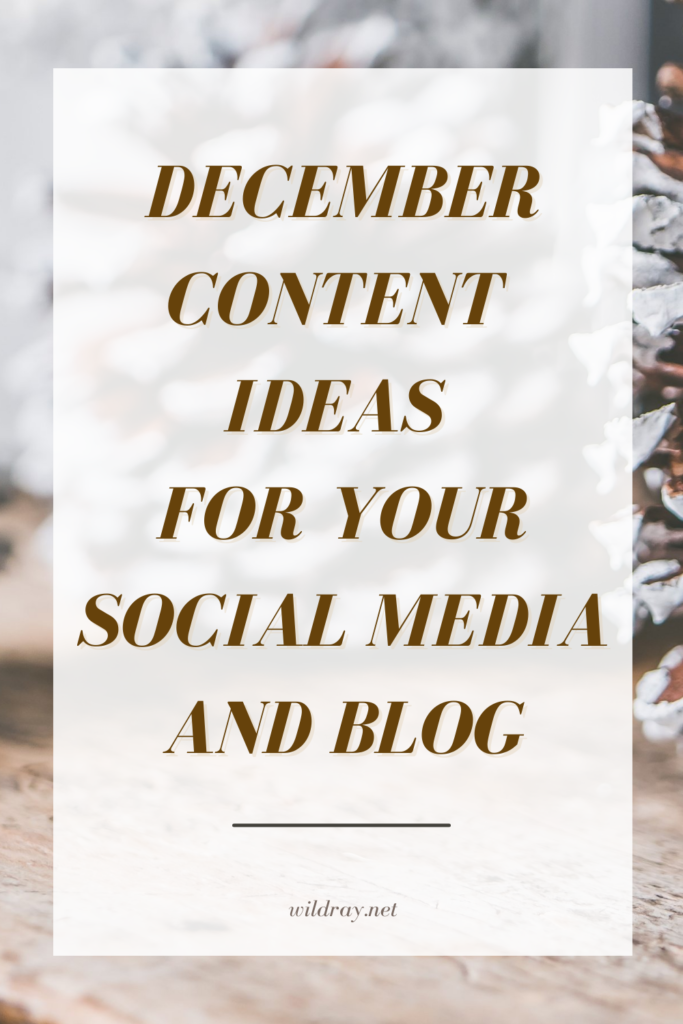 December content ideas, easy content ideas