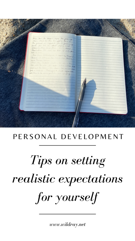 Tips on setting realistic expectations for yourself. Change your life. Change your habits.